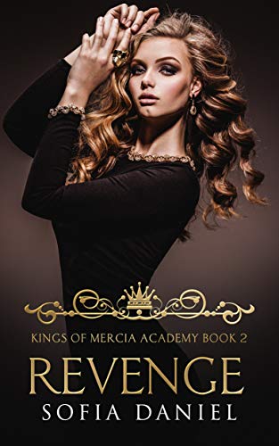 Revenge: An Elite High School Bully Romance (Kings of Mercia Academy Book 2)