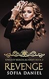 Revenge: An Elite High School Bully Romance (Kings of Mercia Academy Book 2)
