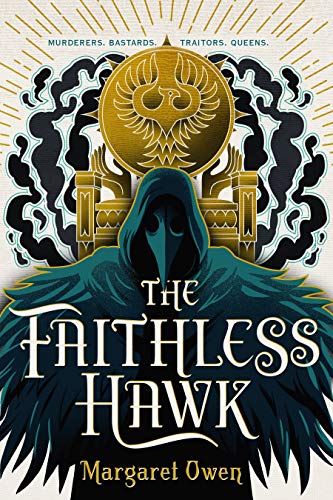 The Faithless Hawk (The Merciful Crow Series Book 2)