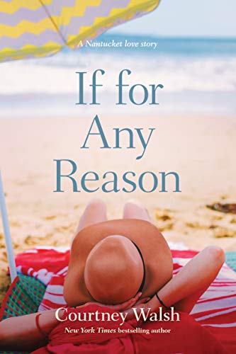 If for Any Reason (Nantucket Love Story Book 1)