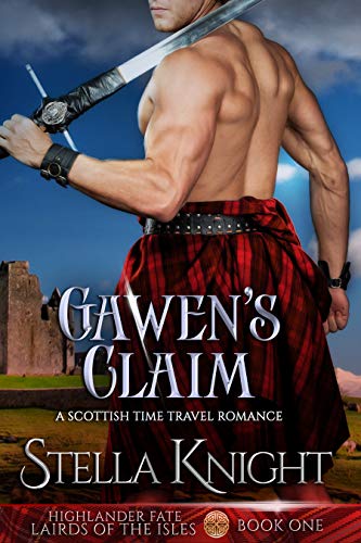 Book Cover Gawen's Claim: A Scottish Time Travel Romance (Highlander Fate, Lairds of the Isles Book 1)