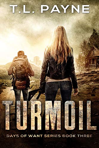 Book Cover Turmoil: A Post Apocalyptic EMP Survival Thriller (Days of Want Series Book 3)