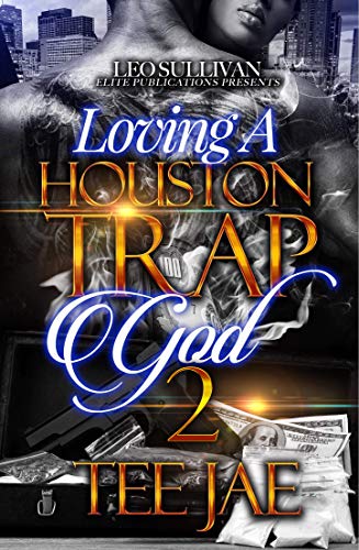Lovin' A Houston Trap God 2