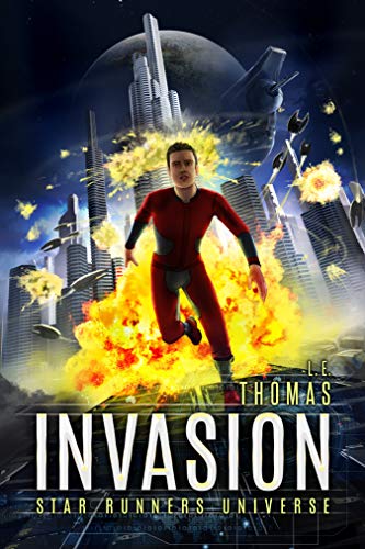 Invasion: A Star Runners Universe Novel