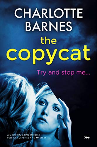 Book Cover The Copycat: a gripping crime thriller full of suspense and mystery (The DI Melanie Watton Series Book 1)