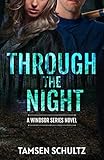 Through The Night (Windsor Series Book 7)