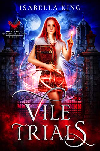 Book Cover Magic Academy for Troubled Monsters: Vile Trials: an academy reverse harem fantasy romance