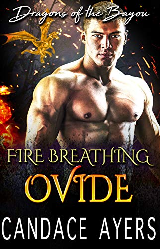 Book Cover Fire Breathing Ovide (Dragons of the Bayou Book 6)