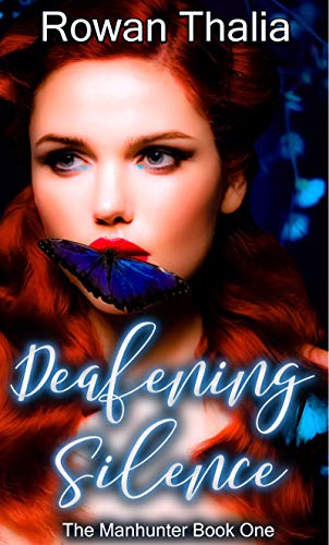 Book Cover Deafening Silence: A Dark Reverse Harem Romance (Manhunter Book 1)
