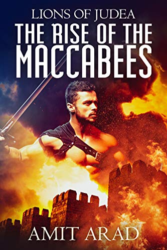 Book Cover The Rise of the Maccabees: Religious Historical Fiction kindle (Lions of Judea Book 1)
