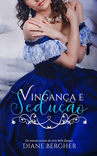 Vingança e Sedução (Portuguese Edition)