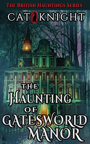 Book Cover The Haunting of Gatesworld Manor (Hauntings of)