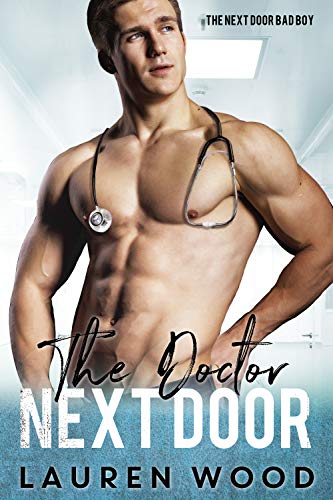 Book Cover The Doctor Next Door: A Bad Boy Standalone Romance