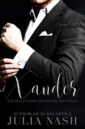 Book Cover Xander (The Billionaire Bradford Brothers, Part Three)