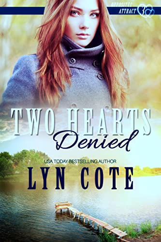 Two Hearts Denied: A Christian Romantic Suspense (Opposites Attract Book 3)