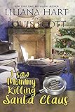 I Saw Mommy Killing Santa Claus (Book 3) (A Harley and Davidson Mystery)
