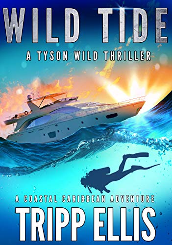 Book Cover Wild Tide: A Coastal Caribbean Adventure (Tyson Wild Thriller Book 4)