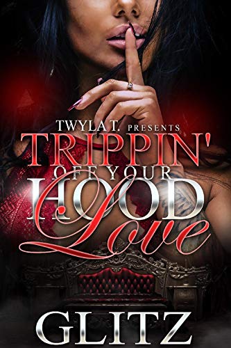 Book Cover Trippin Off Your Hood Love