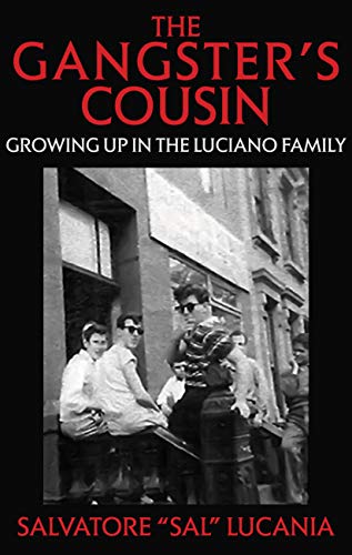 Book Cover THE GANGSTER'S COUSIN: Growing Up In The Luciano Family