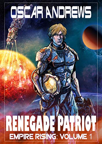 Book Cover Renegade Patriot (Empire Rising Book 1)