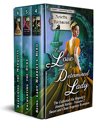 Book Cover To Love a Determined Lady: Sweet and Clean Regency Romance (The Collected His Majesty's Hounds Series Book 2)