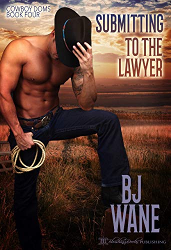 Book Cover Submitting to the Lawyer (Cowboy Doms Book 4)