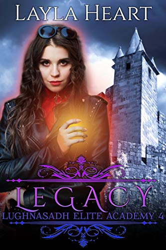 Book Cover Legacy: A New Adult Paranormal Reverse Harem Academy Romance Serial (Lughnasadh Elite Academy Book 4)