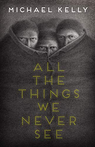 All the Things We Never See
