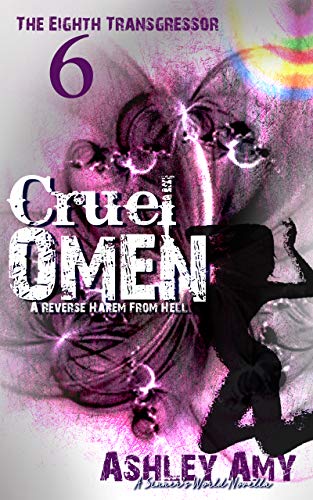 Book Cover Cruel Omen: A Dark, Paranormal, Bully, Reverse Harem Romance (The Eighth Transgressor Book 6)