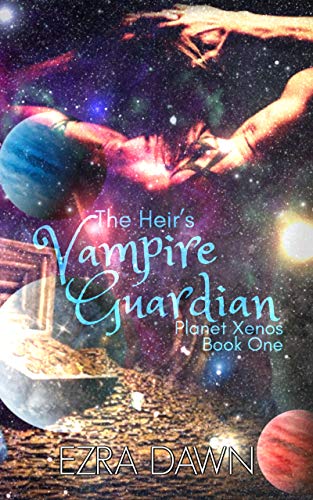 Book Cover The Heir's Vampire Guardian (Planet Xenos Book 1)