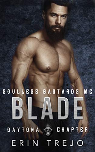 Book Cover Blade: Soulless Bastards MC Daytona Chapter (SBMC Daytona Chapter Book 1)