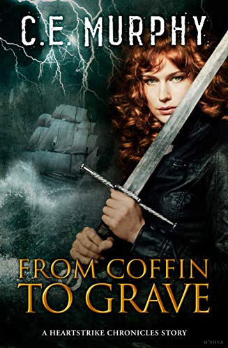 From Coffin to Grave: A Heartstrike Short (The Heartstrike Chronicles)