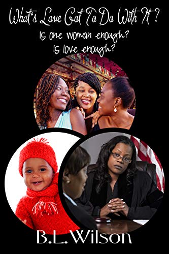 What's Love Got To Do With It?: is one woman enough? is love enough? (Songbook Book 1)