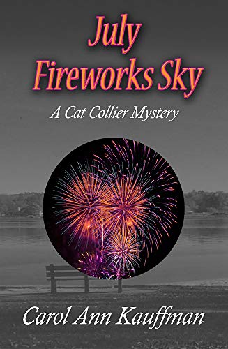 Book Cover July Fireworks Sky (A Cat Collier Mystery Book 7)