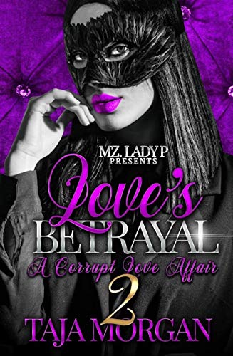 Love's Betrayal 2 : A Corrupt Love Affair