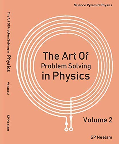 The Art of Problem Solving in Physics Volume 2 (English)