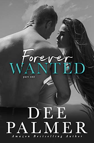 Forever Wanted: A Contemporary Runaway Bride Romance (Wanted Series Book 3)
