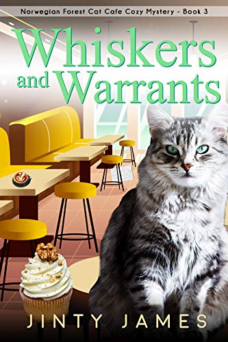 Book Cover Whiskers and Warrants : A Norwegian Forest Cat Café Cozy Mystery - Book 3