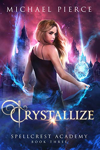 Book Cover Crystallize (Spellcrest Academy Book 3)