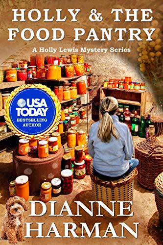 Holly and the Food Pantry: A Holly Lewis Mystery (Holly Lewis Mystery Series Book 3)