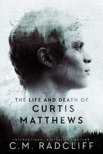 Book Cover The Life and Death of Curtis Matthews
