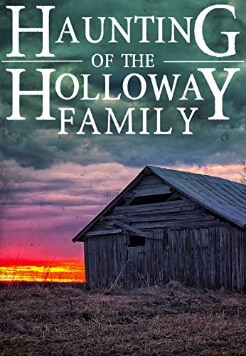 Book Cover The Haunting of The Holloway Family (A Riveting Haunted House Mystery Series Book 8)