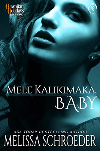 Book Cover Mele Kalikimaka, Baby (Hawaiian Holidays Book 1)