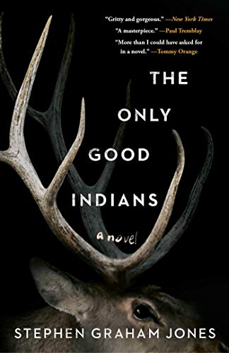 Book Cover The Only Good Indians: A Novel