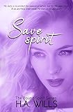 Save Spirit: Book Three of The Bound Spirit Series