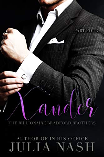 Book Cover Xander (The Billionaire Bradford Brothers, Part Four)