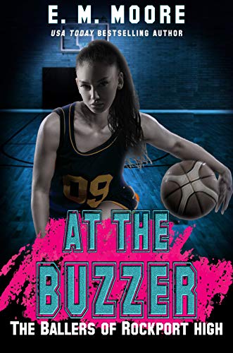 Book Cover At the Buzzer: A High School Bully Romance (The Ballers of Rockport High Book 3)