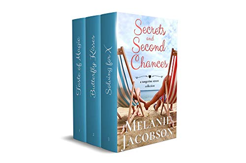 Secrets and Second Chances: A Melanie Jacobson Collection (A Tangerine Street Romance)