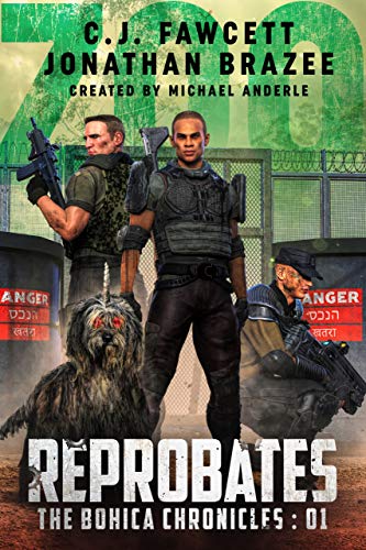 Reprobates (The BOHICA Chronicles Book 1)