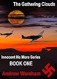 The Gathering Clouds (Innocent No More Series, Book 1)
